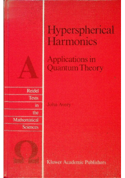 Hyperspherical Harmonics  Applications in Quantum Theory