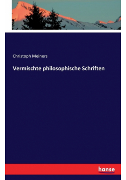 Vermischte philosophische Schriften