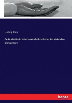 Zur Geschichte der Lehre von den Redetheilen bei den lateinischen Grammatikern