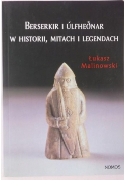 Berserkir i ulfheonar w historii, mitach i legendach