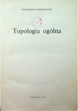 Topologia ogólna tom 47