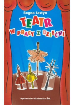 Teatr w pracy z dziećmi