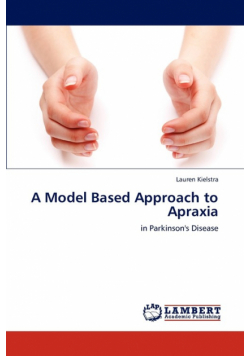 A Model Based Approach to Apraxia