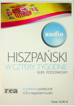 Hiszpański w cztery tygodnie Kurs podstawowy + Płyta CD