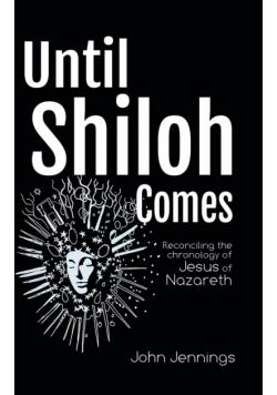 Until Shiloh Comes