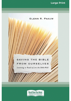Saving the Bible from Ourselves