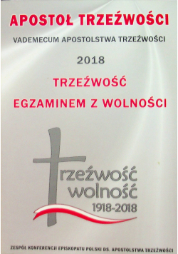 Apostoł trzeźwości vademecum apostolstwa trzeźwości 2018