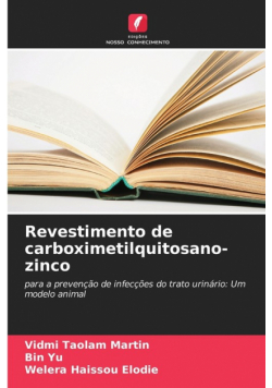 Revestimento de carboximetilquitosano-zinco