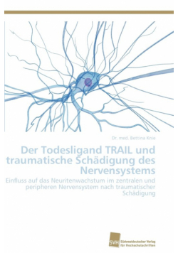 Der Todesligand TRAIL und traumatische Schädigung des Nervensystems