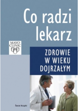 Co radzi lekarz Zdrowie w wieku dojrzałym