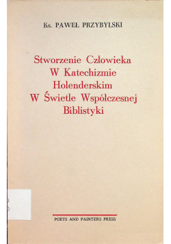 Stworzenie Człowieka w Katechizmie Holenderskim W Świetle Współczesnej Biblistyki