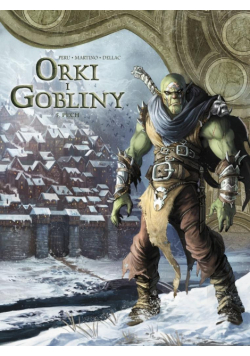 Pech. Świat Akwilonu. Orki i gobliny. Tom 5