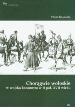 Chorągwie wołoskie w wojsku koronnym w II poł. XVII wieku