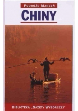 Podróże marzeń Chiny
