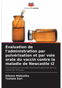 Évaluation de l'administration par pulvérisation et par voie orale du vaccin contre la maladie de Newcastle I2