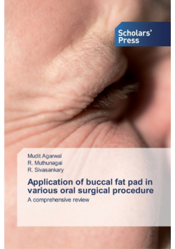 Application of buccal fat pad in various oral surgical procedure