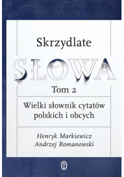 Romanowski Andrzej - Skrzydlate słowa t.2