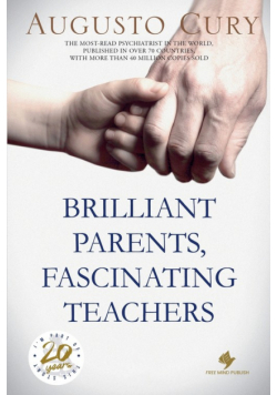 Brilliant Parents, Fascinating Teachers