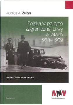 Polska w polityce zagranicznej Litwy w lat.1938-39