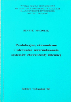 Produkcyjne ekonomiczne i zdrowotne uwarunkowana systemów chowu trzody chlewnej