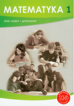 Matematyka z plusem 1: Zbiór zadań