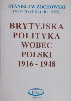 Brytyjska polityka wobec Polski 1916 - 1948