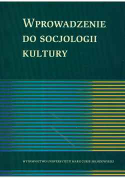 Filipiak Marian - Wprowadzenie do socjologii kultury