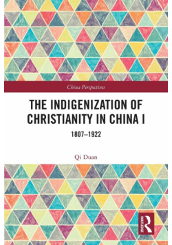 The Indigenization of Christianity in China I
