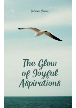 The Glow of Joyful Aspirations