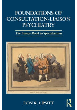 Foundations of Consultation-Liaison Psychiatry