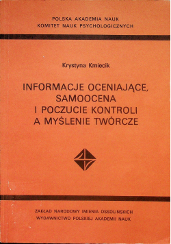 Informacje oceniające samoocena i poczucie kontroli a myślenie twórcze