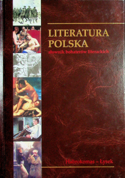 Słownik bohaterów literackich Tom 12 Habrokomas - Łysek