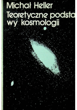 Teoretyczne podstawy kosmologii