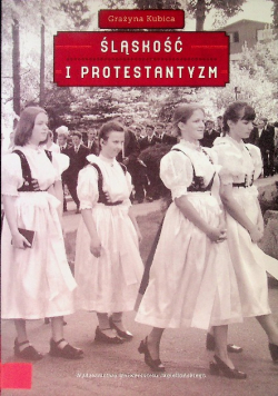 Śląskość i protestantyzm