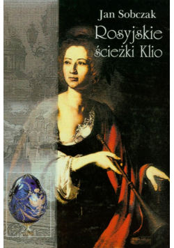 Sobczak Jan - Rosyjskie ścieżki Klio