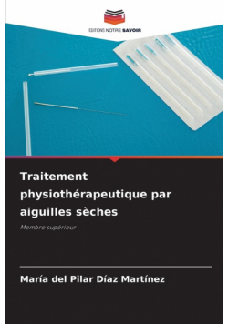 Traitement physiothérapeutique par aiguilles sèches