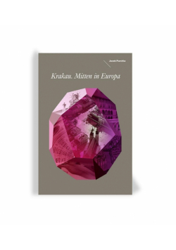 Krakau. Mitten in Europa