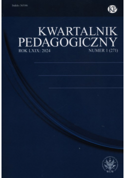 Kwartalnik Pedagogiczny 2024/1 (271). Interdyscyplinarne podejścia do zdrowia, edukacji i wsparcia społecznego: Badania nad rozwojem i integracją