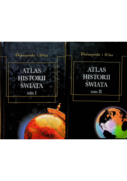 Atlas historii świata Tom I i II