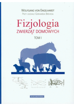 Breves Gerhard - Fizjologia zwierząt domowych t.1