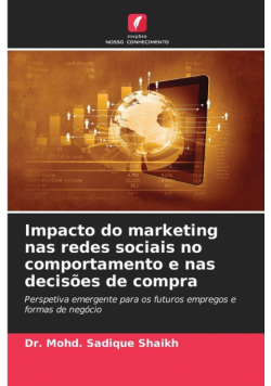 Impacto do marketing nas redes sociais no comportamento e nas decisões de compra