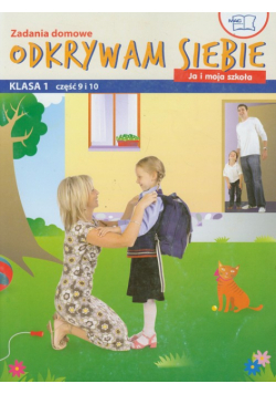 Odkrywam siebie Ja i moja szkoła 1 Zadania domowe część 9 i 10 edukacja wczesnoszkolna