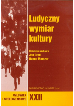 Człowiek i Społeczeństwo XXII : Ludyczny wymiar kultury