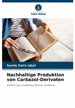 Nachhaltige Produktion von Carbazol-Derivaten