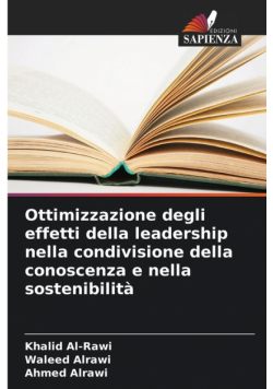 Ottimizzazione degli effetti della leadership nella condivisione della conoscenza e nella sostenibilità