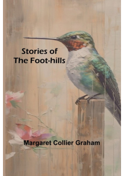 Stories of the Foot-hills