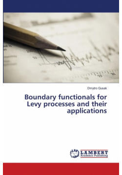 Boundary functionals for Levy processes and their applications