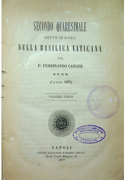 Secondo Quaresimale detto in Roma Nella Basilica Vaticana 1877 r.