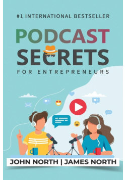 Podcast Secrets for Entrepreneurs