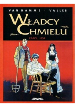 Władcy chmielu 1 Karol 1854